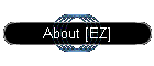About [EZ]