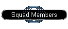 Squad Members